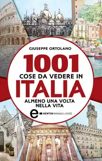 Cover of 1001 cose da vedere in Italia almeno una volta nella vita
