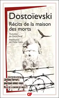 Cover of Récits de la maison des morts; [précédé de, L'nterview: Jérôme Ferrari, pourquoi aimez-vous: récits de la maison des morts?]