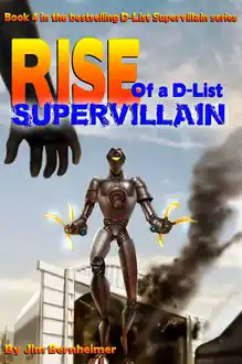 Cover of Rise of a D-List Supervillain