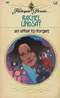 Cover of Rachel Lindsay - An Affair To Forget