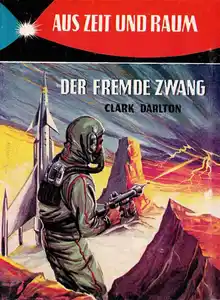Cover of Darlton, Clark - Der fremde Zwang - Leihbuch Balowa Verlag