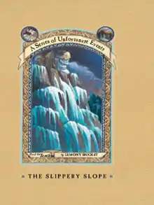 Cover of A Series of Unfortunate Events #10: The Slippery Slope