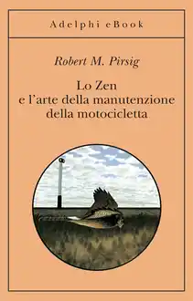 Cover of Lo Zen e l’arte della manutenzione della motocicletta
