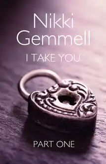 Cover of I take you. Part 1 of 3