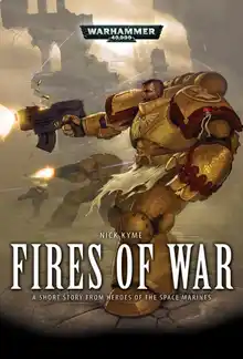 Cover of Fires of War - Nick Kyme