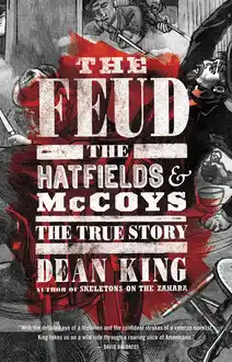 Cover of The Feud: the Hatfields and McCoys