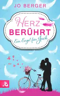 Cover of Herz Berührt: Ein Engel für Jack (Love Mission - Elisa, Band 2) (German Edition)