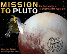Cover of Mission to Pluto: the first visit to an ice dwarf and the Kuiper belt