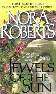 Cover of Nora Roberts - Irish Jewels 1 - Jewels of the Sun