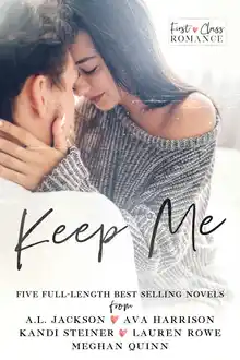 Cover of Keep Me: A First Class Romance Collection