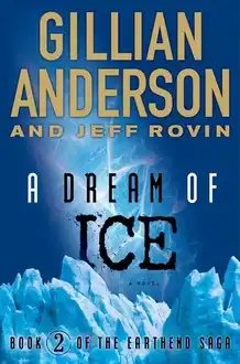 Cover of A dream of ice: Earthend saga. Vol. 2