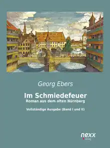 Cover of Im Schmiedefeuer: roman aus dem alten Nurnberg: Roman aus dem alten Nuernberg: roman
