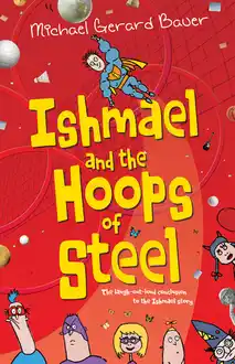 Cover of Ishmael and the hoops of steel: the laugh-out-loud conclusion to the Ishmael story