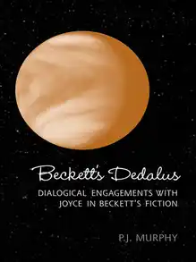 Cover of Beckett's Dedalus dialogical engagements with Joyce in Beckett's fiction