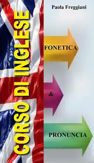 Cover of Pillole di Inglese: Fonetica e Pronuncia (Italian Edition)