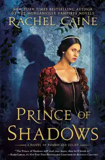Cover of Prince of Shadows: A Novel of Romeo and Juliet: novel