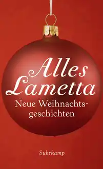 Cover of Alles Lametta: Neue Weihnachtsgeschichten