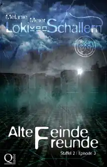 Cover of Loki von Schallern 07 - Alte Feinde, alte Freunde