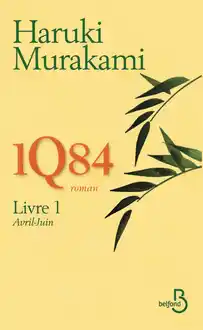 Cover of Murakami, Haruki - 1Q84 (Livre 1 - Avril-juin)