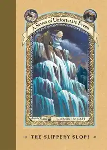 Cover of A Series of Unfortunate Events 10 - The Slippery Slope
