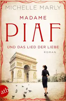 Cover of Madame Piaf und das Lied der Liebe