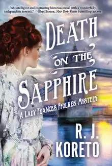 Cover of Death on the Sapphire: A Lady Frances Ffolkes Mystery