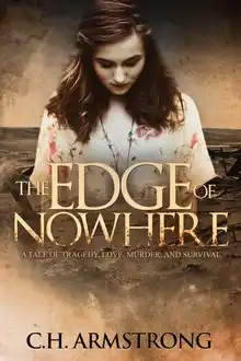 Cover of The Edge of Nowhere: A Tale of Tragedy, Love, Murder and Survival