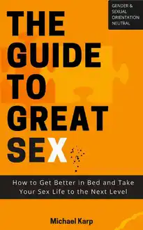 Cover of The Guide to Great Sex