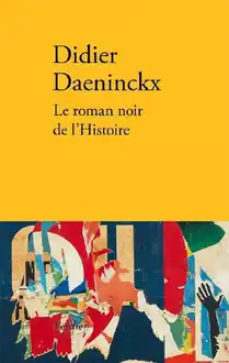 Cover of Le roman noir de l’histoire