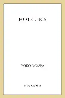 Cover of Hotel Iris: novel