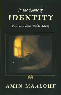 Cover of In the Name of Identity: Violence and the Need to Belong