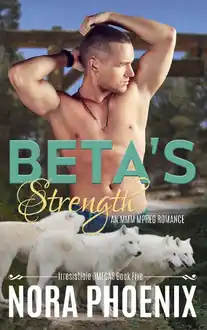 Cover of Beta's Strength: An MMM Mpreg Romance (Irresistible Omegas Book 5)