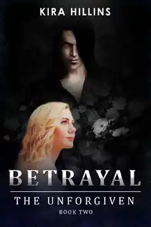 Cover of Betrayal: The Unforgiven