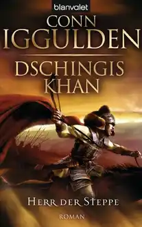 Cover of Dschingis Khan Saga 02 - Herr der Steppe
