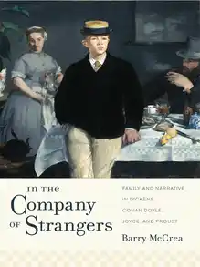 Cover of In the company of strangers: family and narrative in Dickens, Conan Doyle, Joyce and Proust