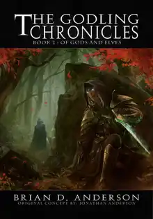 Cover of The Godling Chronicles : Of Gods and Elves