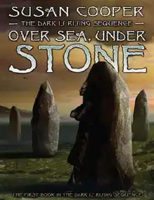 Cover of The Dark is Rising 01 - Over Sea, Under Stone