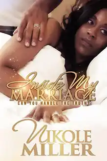 Cover of Inside My Marriage: Can You Handle The Truth/