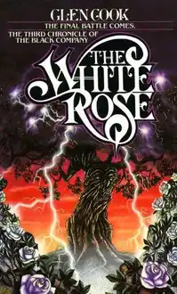 Cover of The White Rose: A Novel of the Black Company: novel