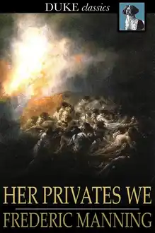 Cover of Her privates, we: the middle parts of fortune: Somme and Ancre