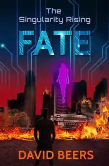 Cover of The Singularity Rising: Fate: The Singularity Series 6/7