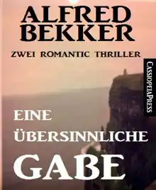 Cover of Eine übersinnliche Gabe: Zwei Romantic Thriller (German Edition)