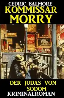 Cover of Kommissar Morry - Der Judas von Sodom (German Edition)