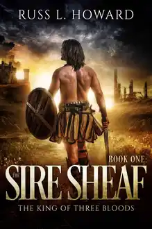 Cover of The Sire Sheaf (The King of Three Bloods Book 1)