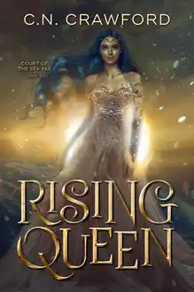 Cover of Rising Queen (Court of the Sea Fae Trilogy Book 3)
