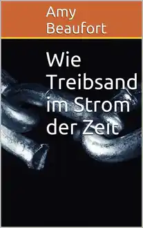 Cover of Wie Treibsand im Strom der Zeit (German Edition)