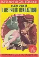 Cover of Capolavori Gialli Mondadori N 0169 Il mistero del treno azzurro